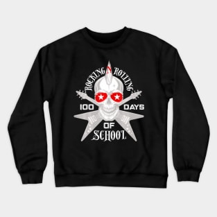 Rocking N Rolling 100 Days Of School Teacher Kids Rock Music Crewneck Sweatshirt